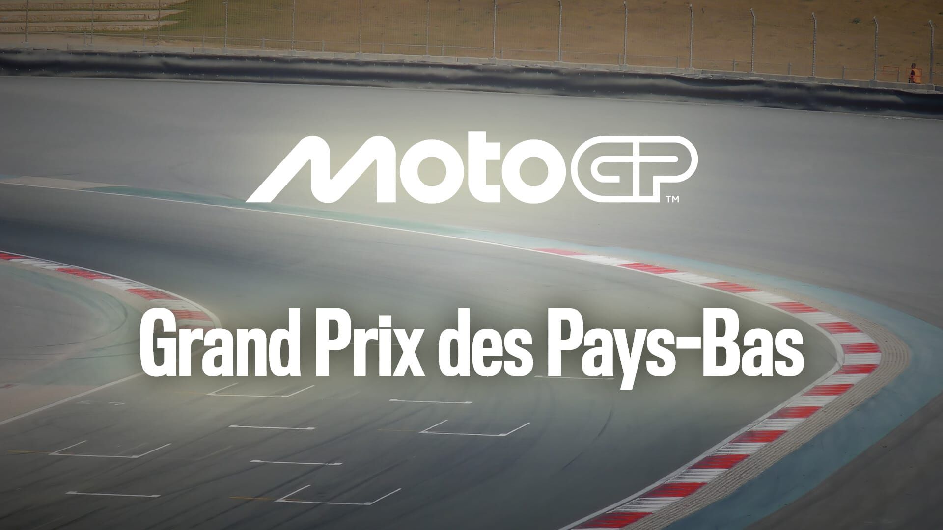 Moto GP : Grand Prix des Pays-Bas