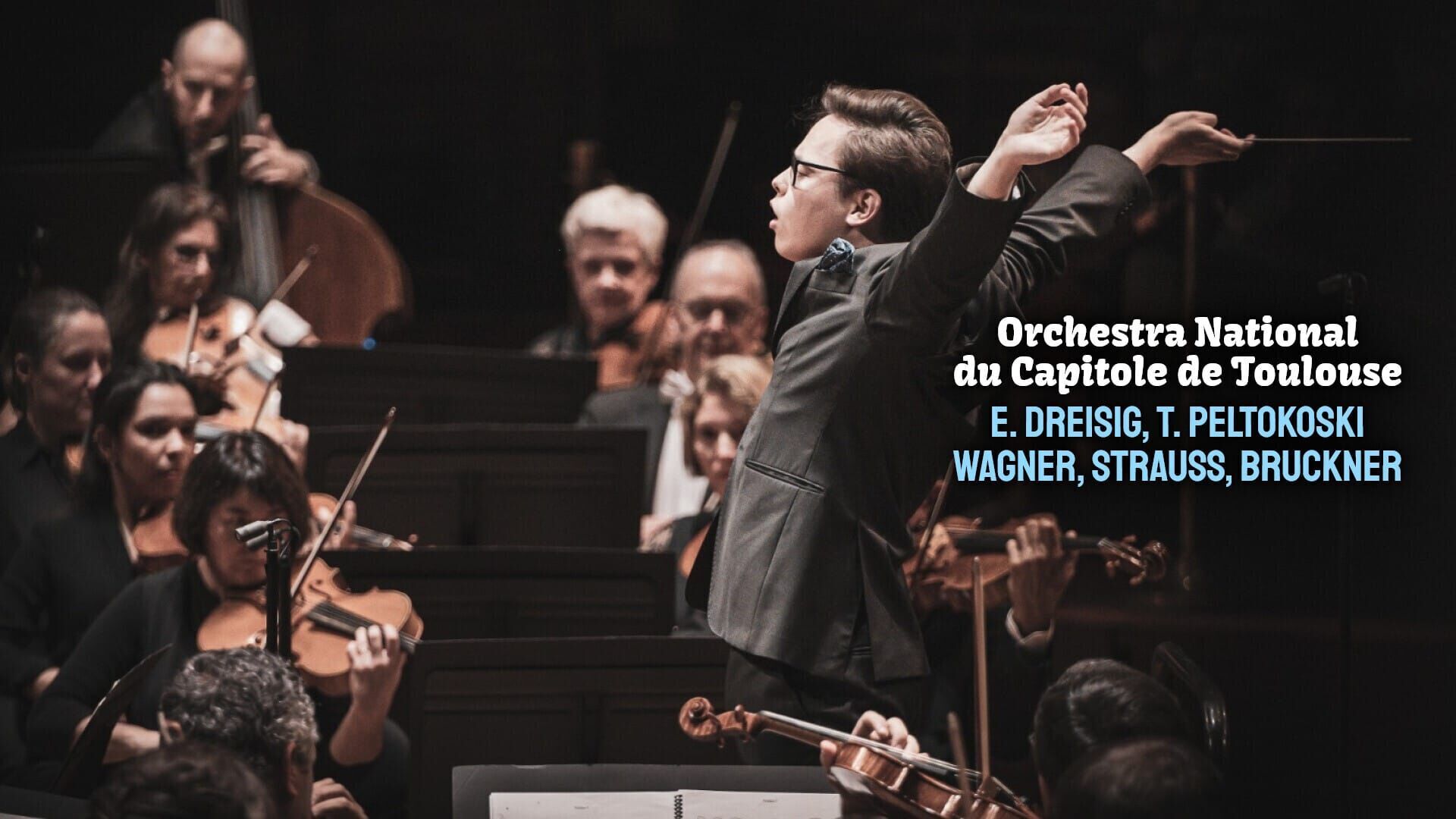 Elsa Dreisig, Tarmo Peltokoski : Wagner, Strauss, Bruckner