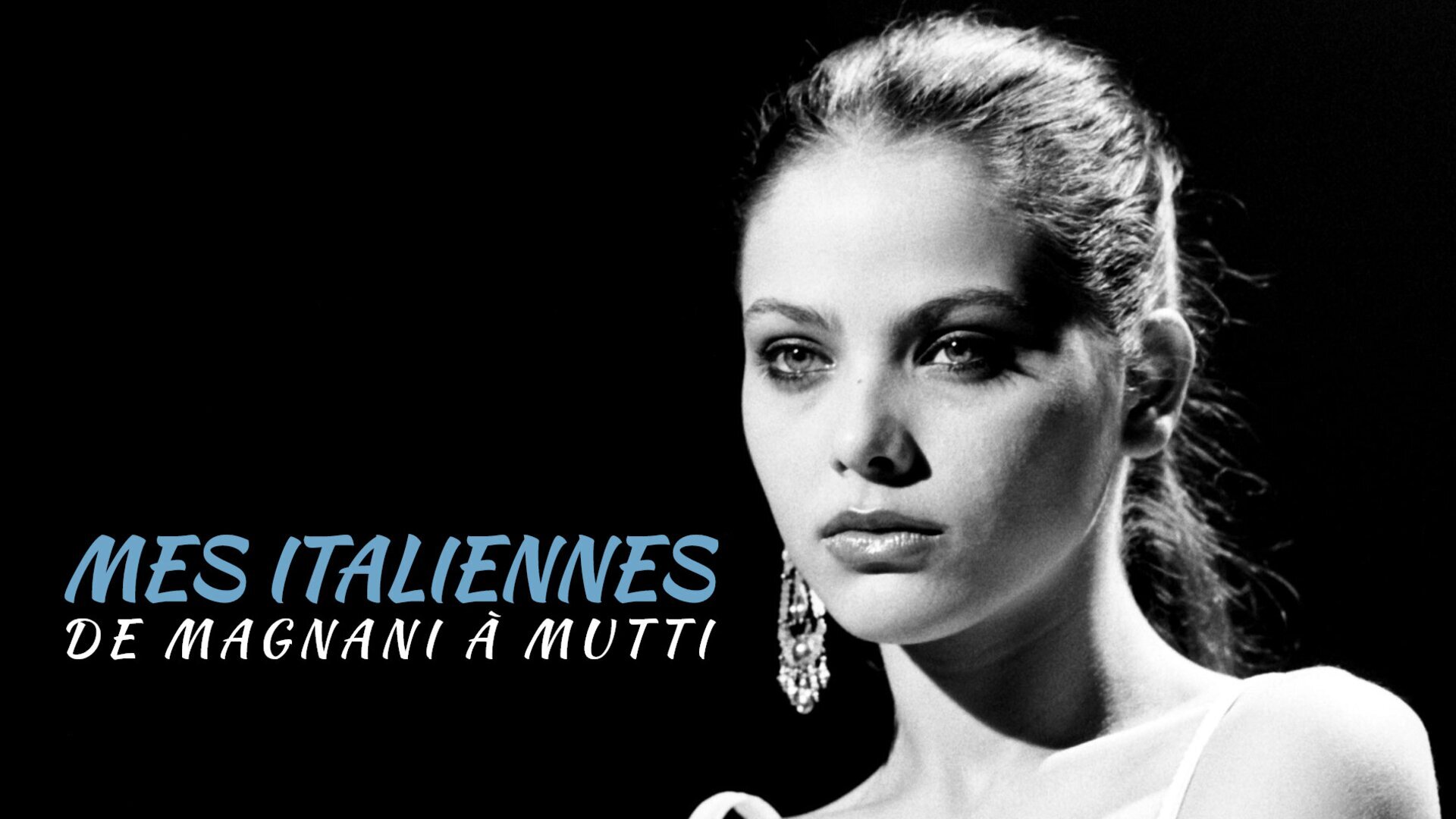 Nos Italiennes, de Magnani à Muti
