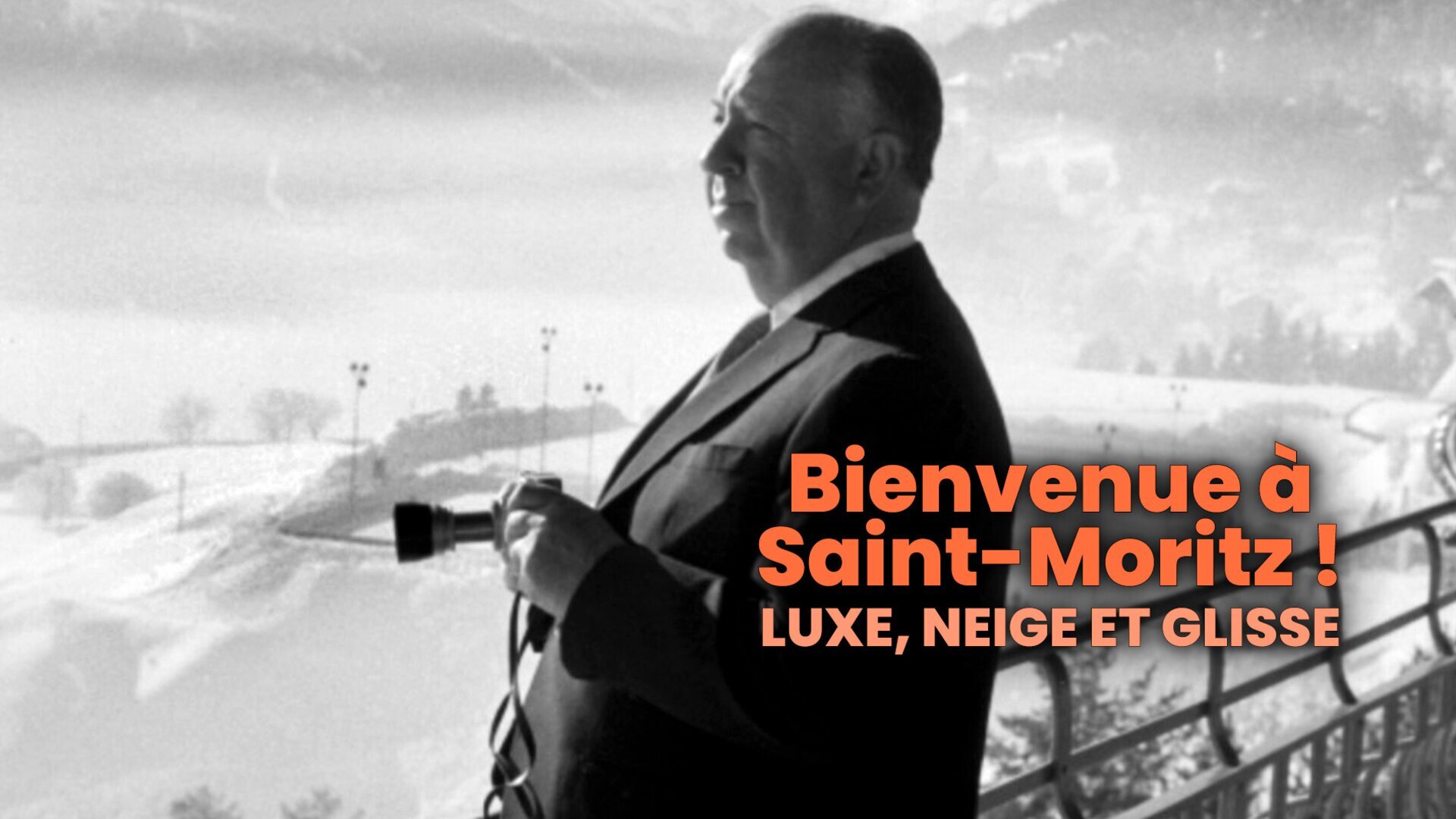Bienvenue à Saint-Moritz ! Luxe, neige et glisse
