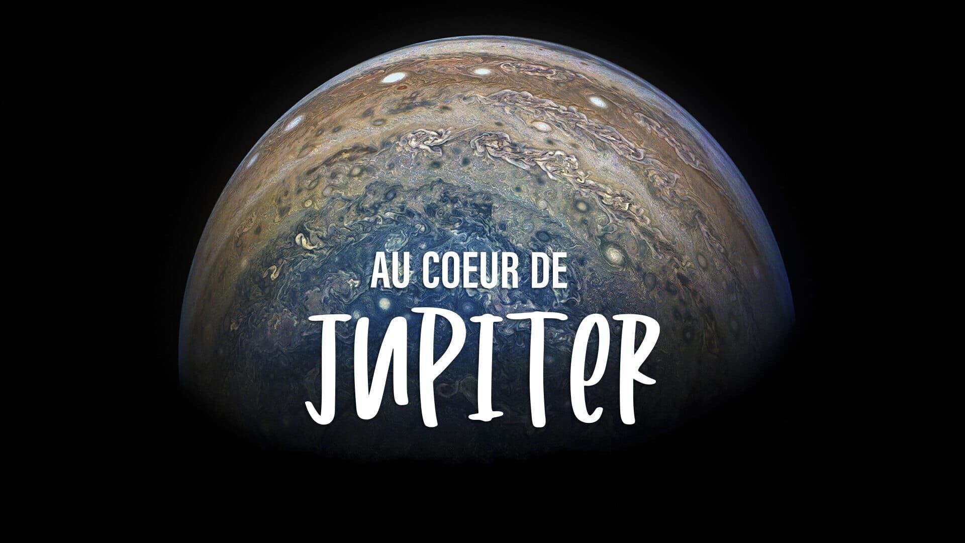 Au cœur de Jupiter