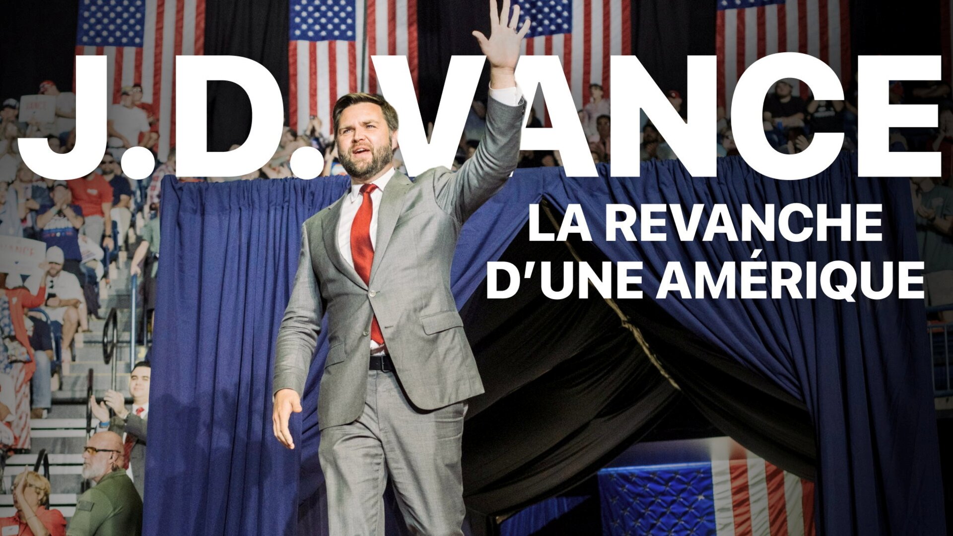 J.D. Vance : la revanche d'une Amérique