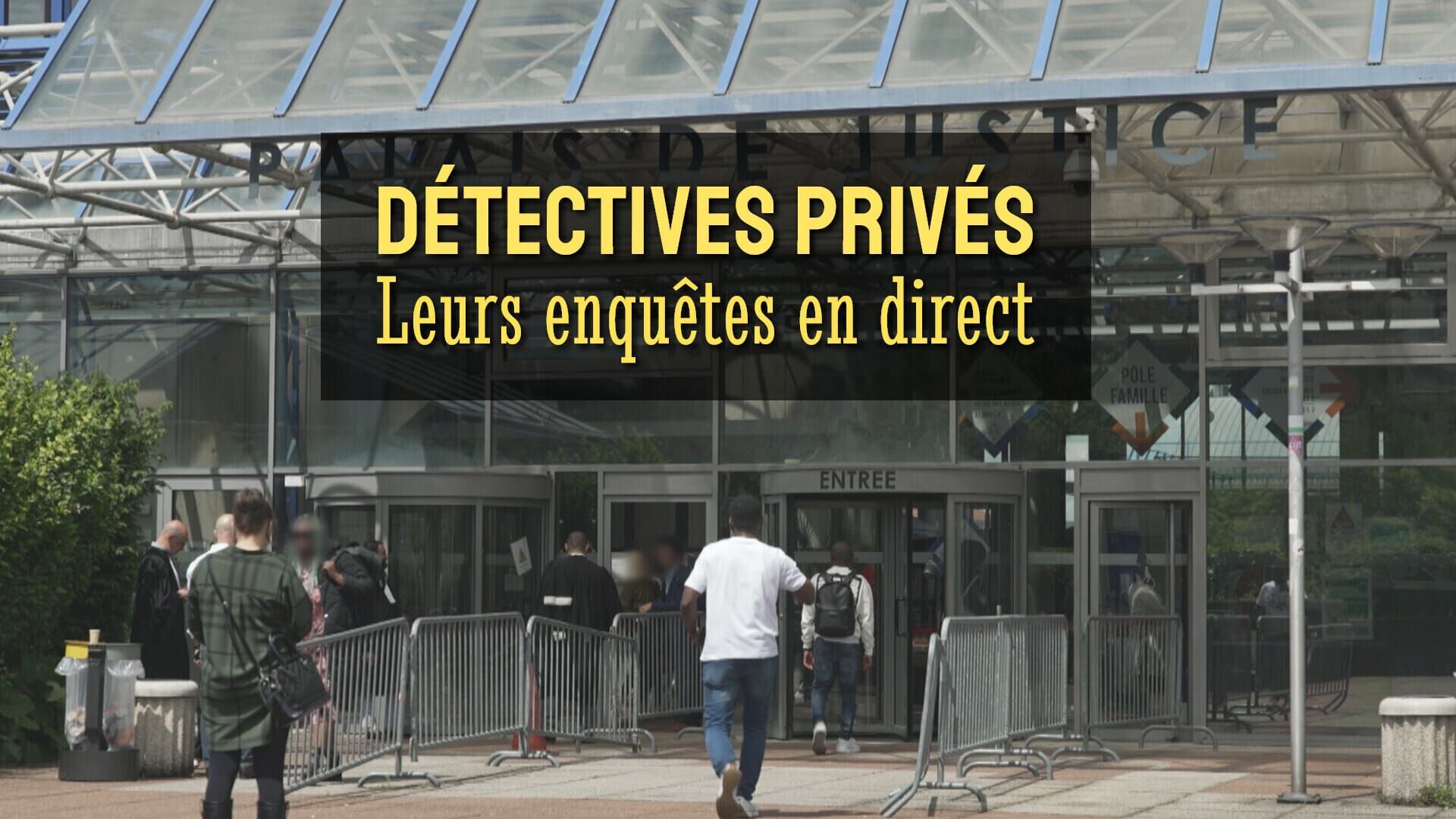 Détectives privés : leurs enquêtes en direct