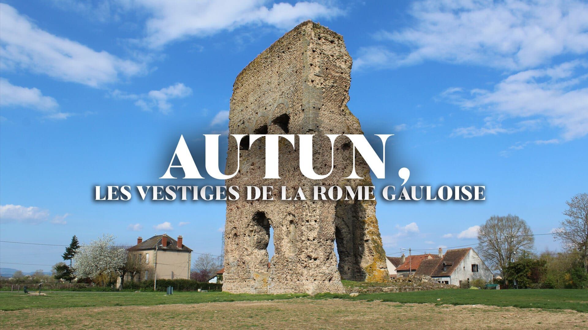 Autun, les vestiges de la Rome gauloise