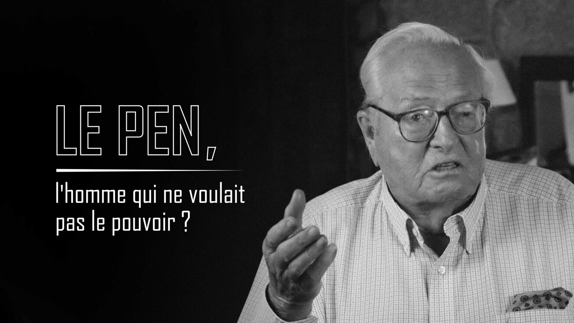 Jean-Marie Le Pen, l'homme qui ne voulait pas le pouvoir ?