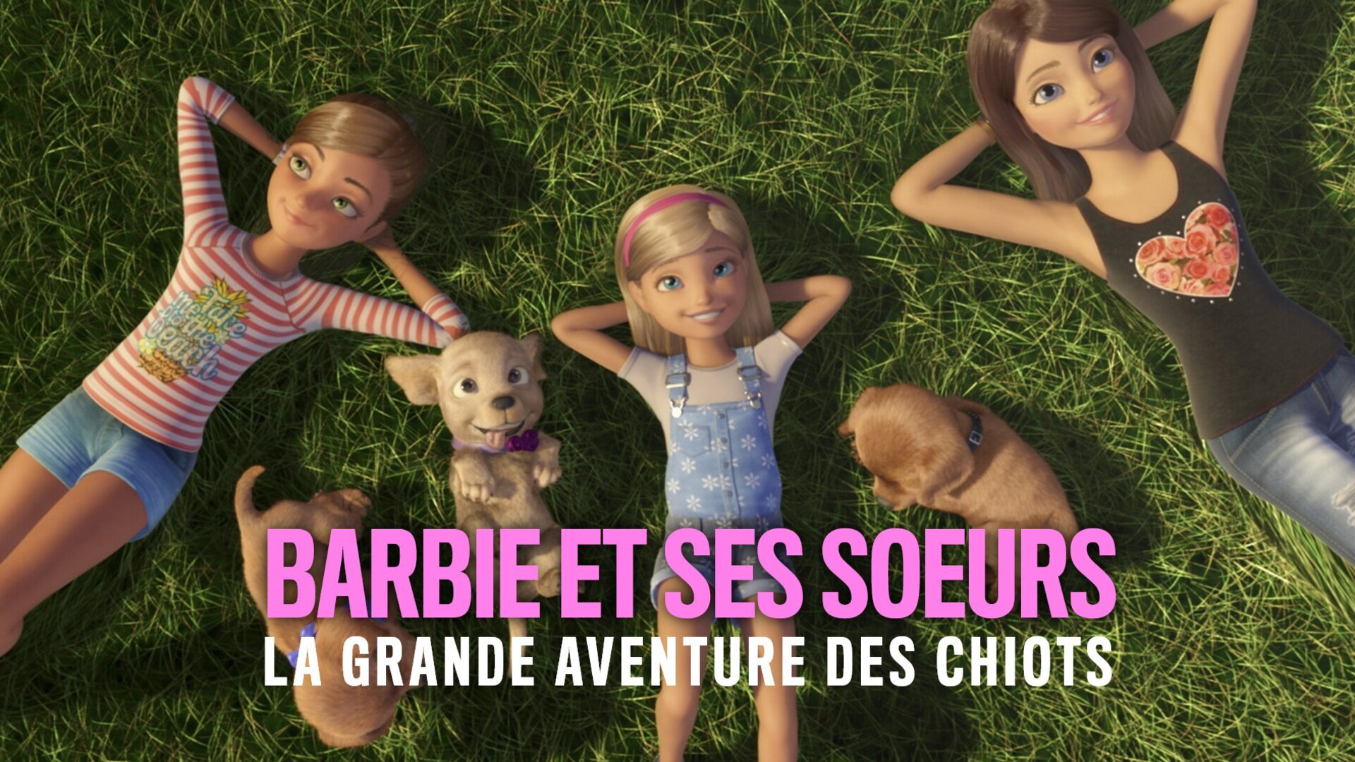 Barbie et ses soeurs : La grande aventure des chiots
