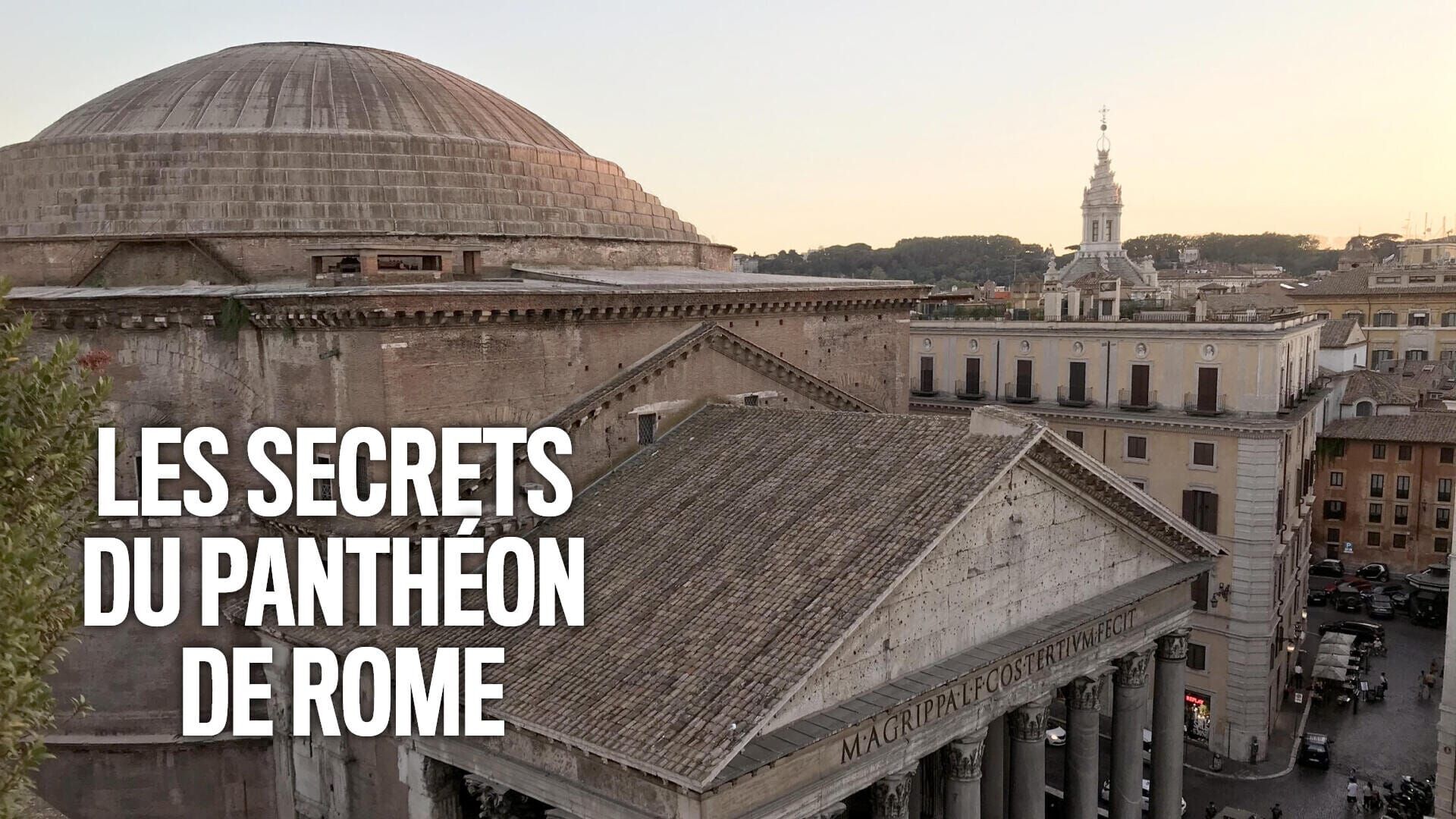 Les secrets du Panthéon de Rome