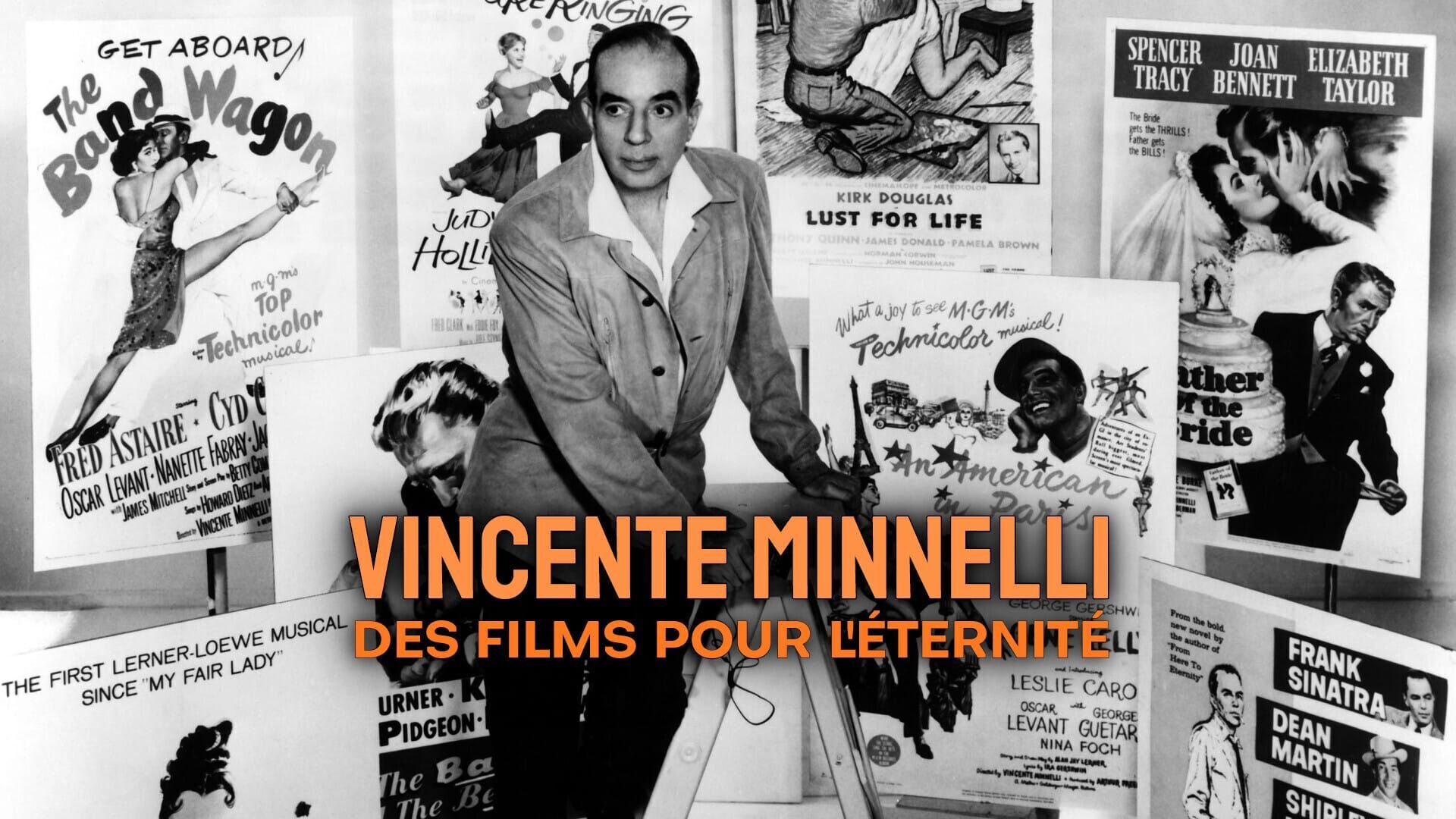 Vincente Minnelli, des films pour l'éternité