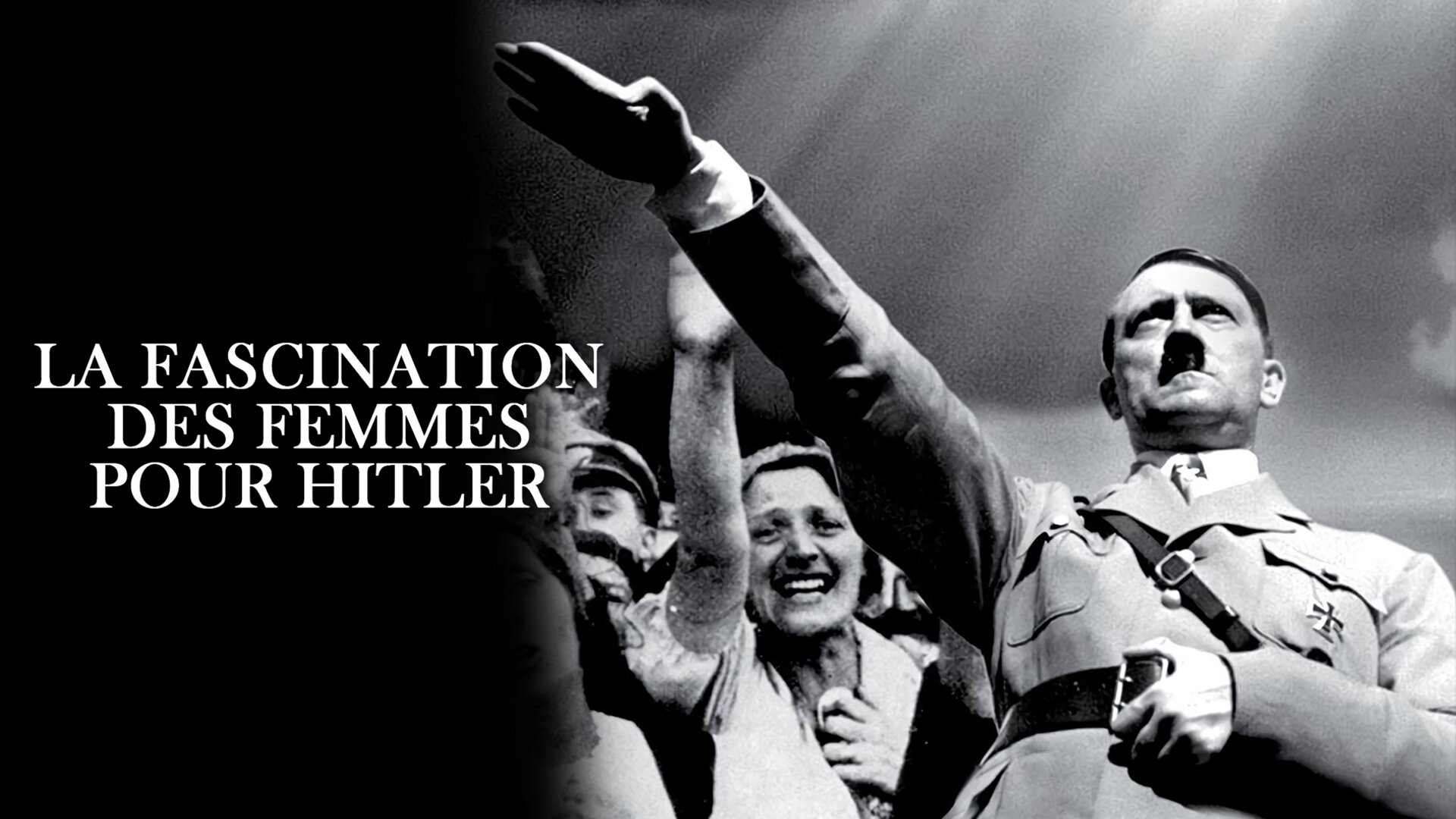 La fascination des femmes pour Hitler