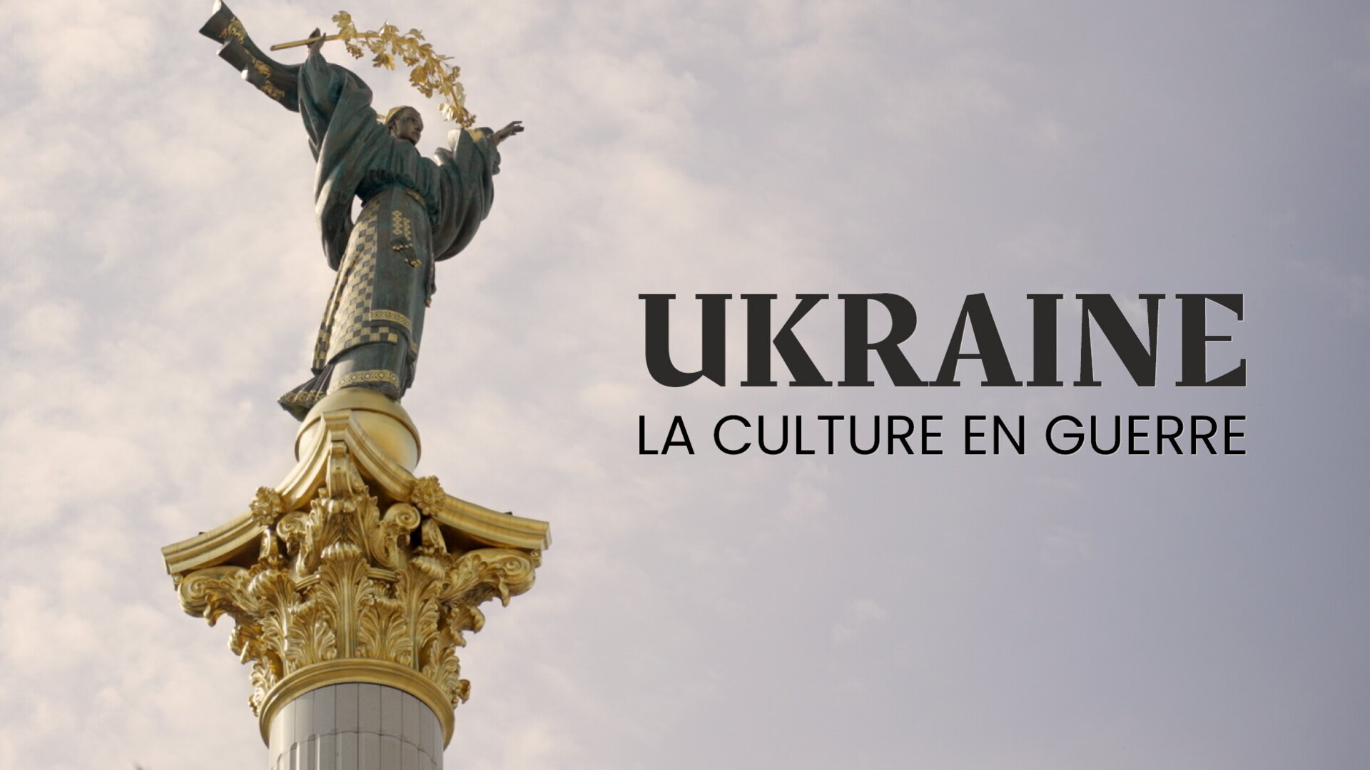 Ukraine, la culture en guerre