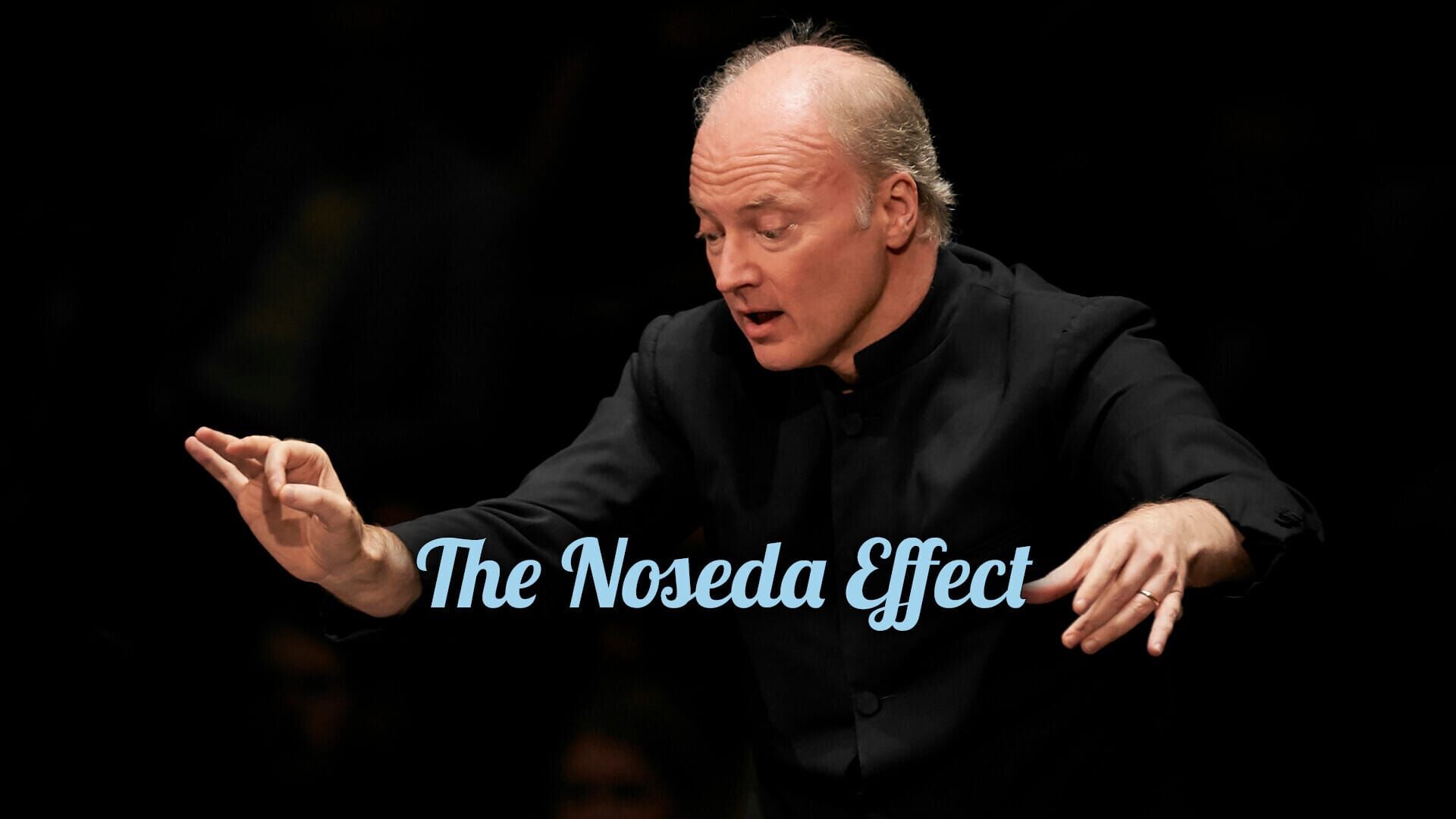 The Noseda Effect