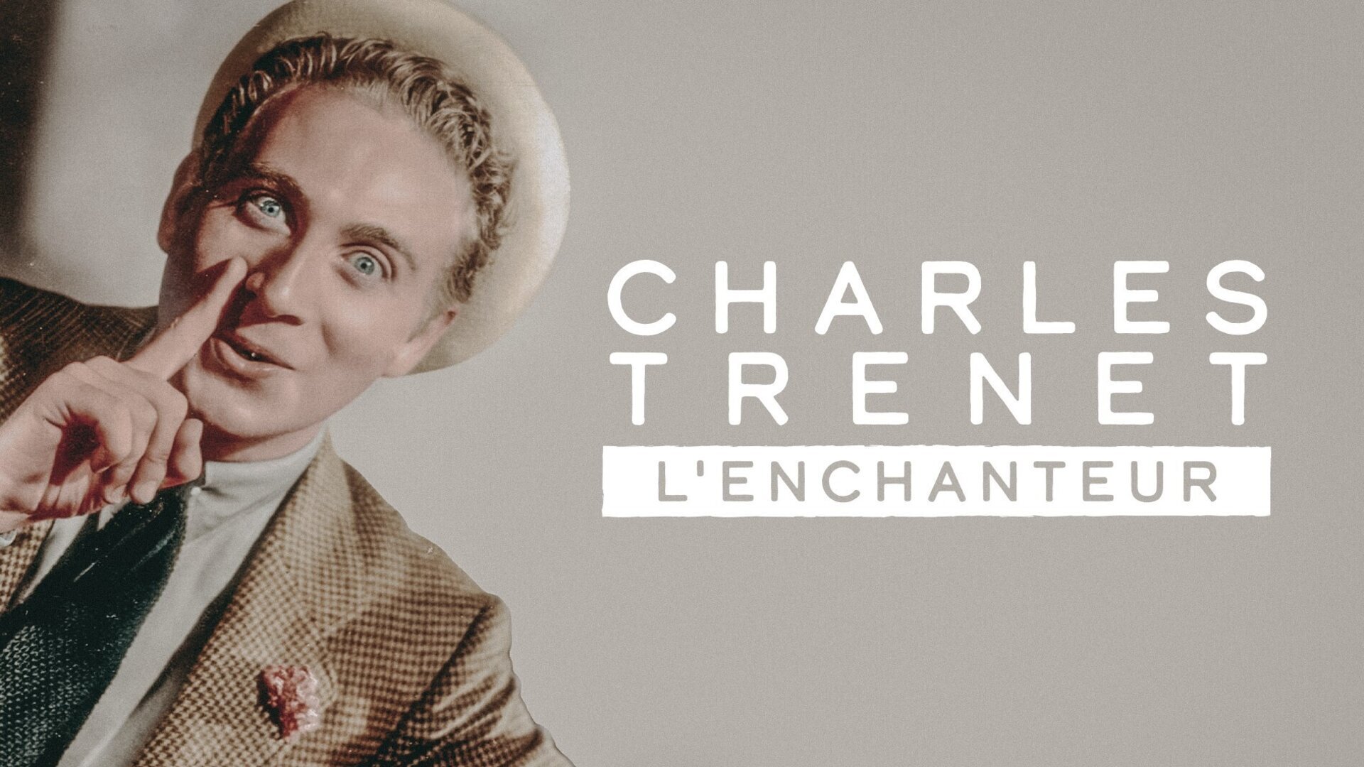 Charles Trenet l'enchanteur