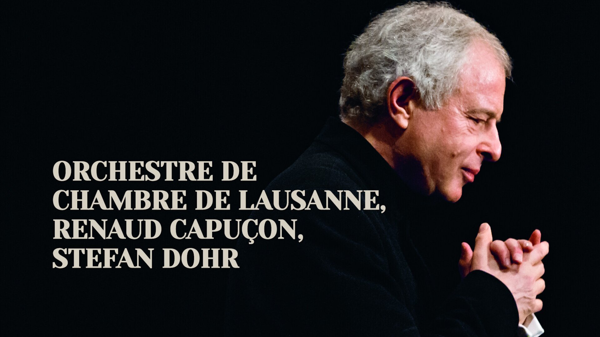 Renaud Capuçon, Stefan Dohr, Orchestre de Chambre de Lausanne : Mozart, Strauss