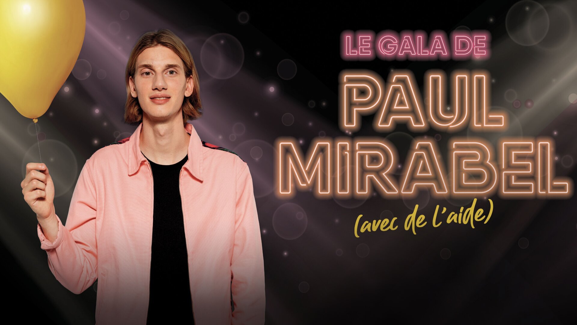 Le gala de Paul Mirabel (avec de l'aide)