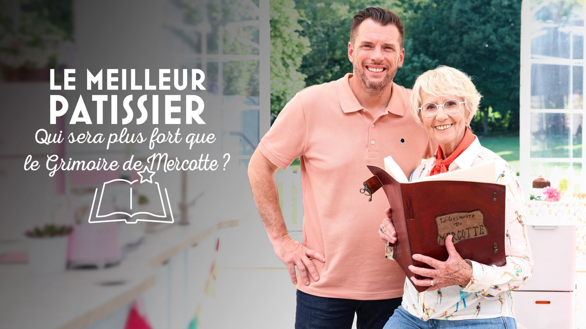 Le meilleur pâtissier : qui sera plus fort que le grimoire de Mercotte ?
