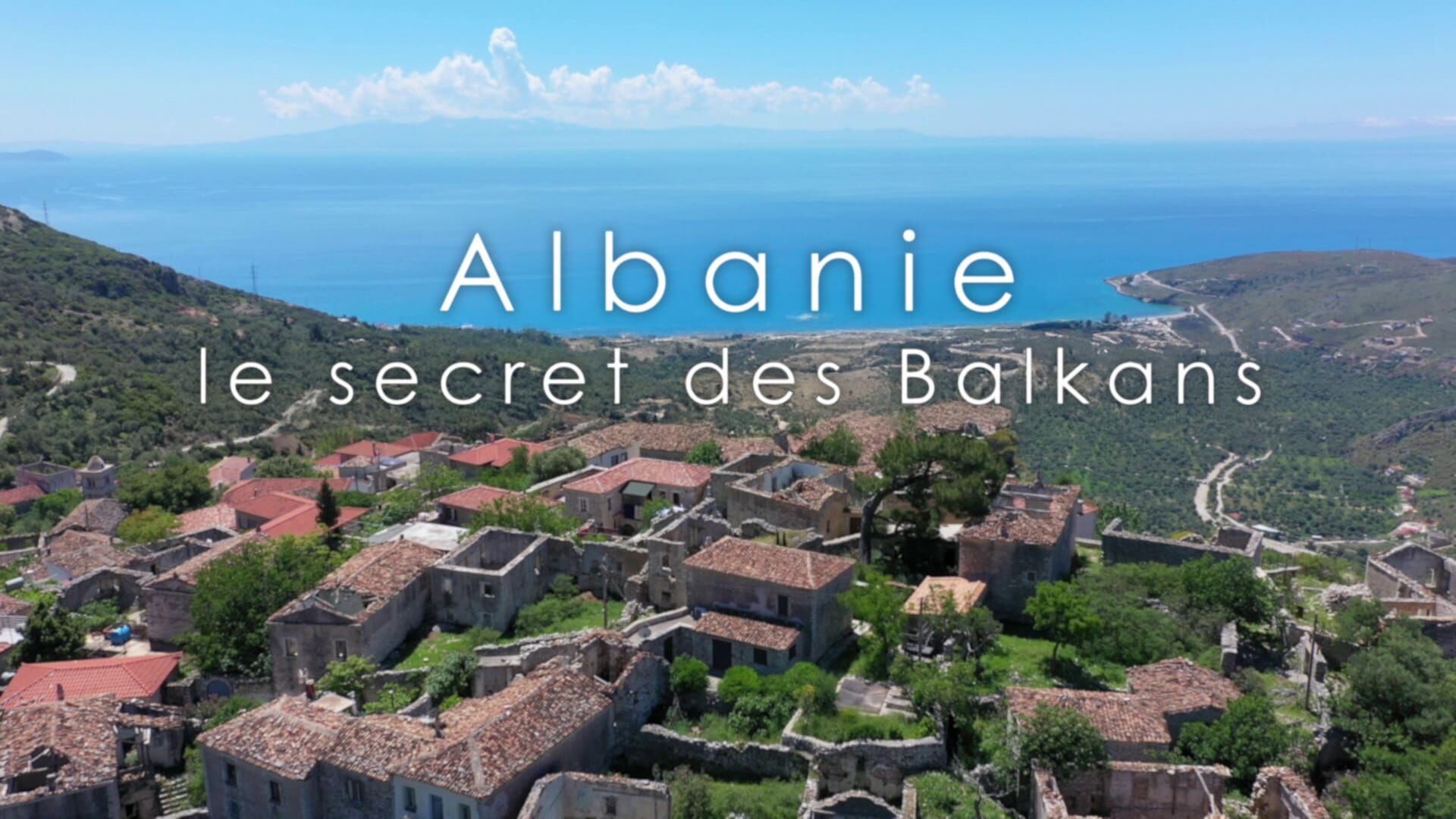 Albanie, le secret des Balkans