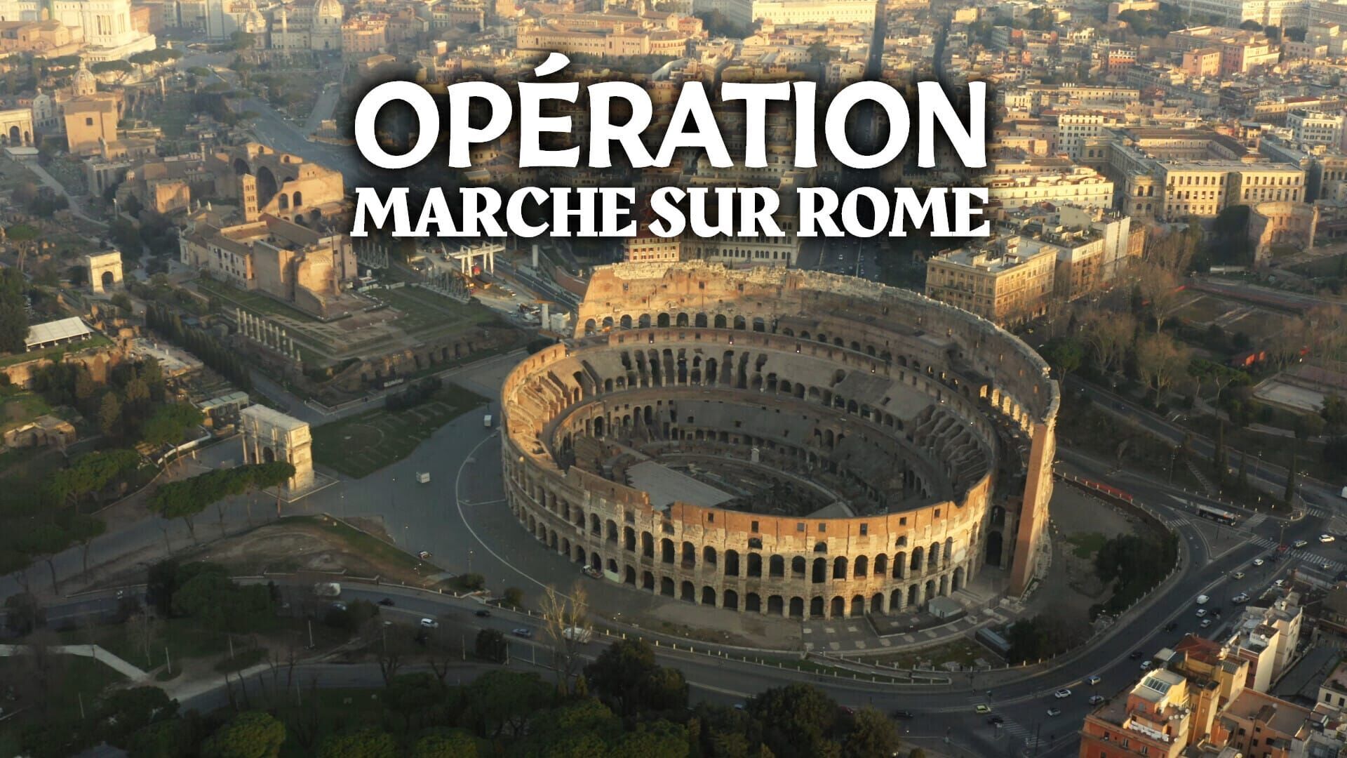 Opération : marche sur Rome