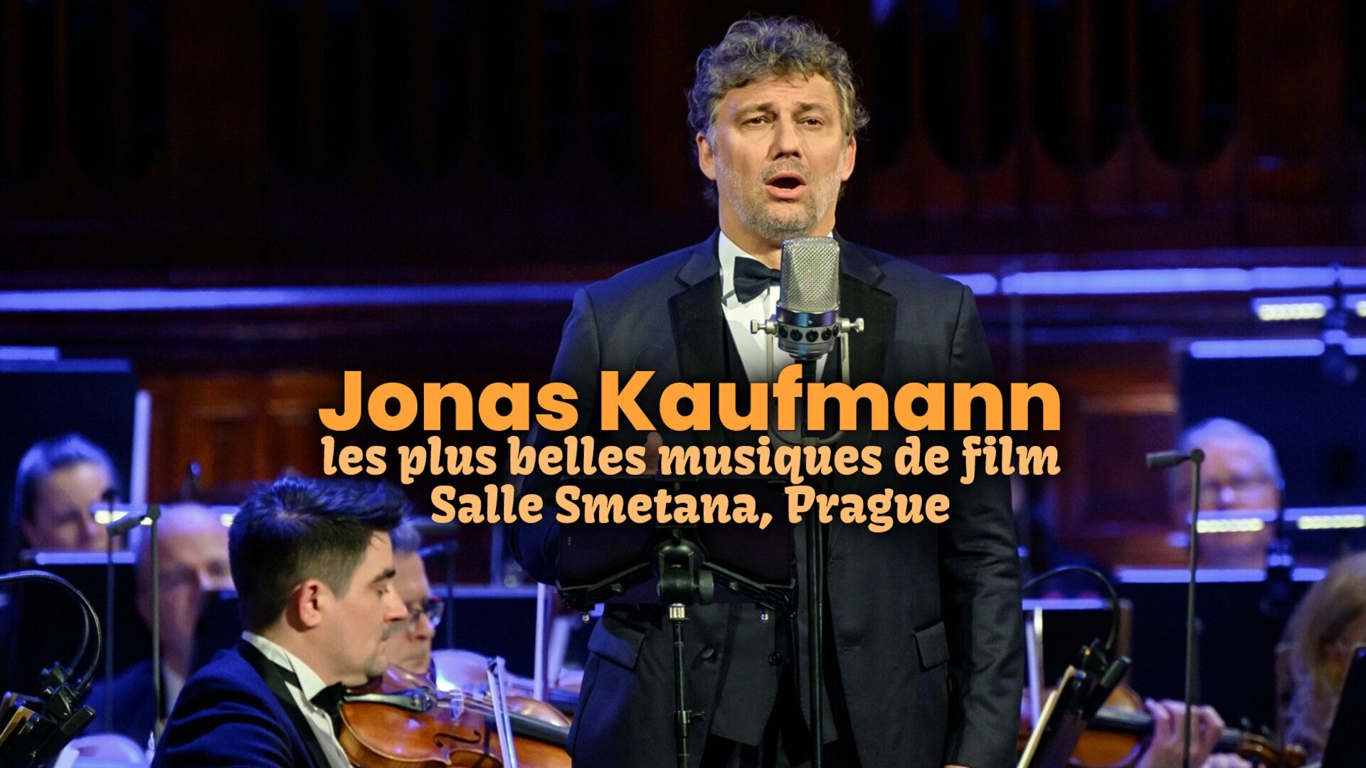 Jonas Kaufmann : les plus belles musiques de film - Salle Smetana, Prague