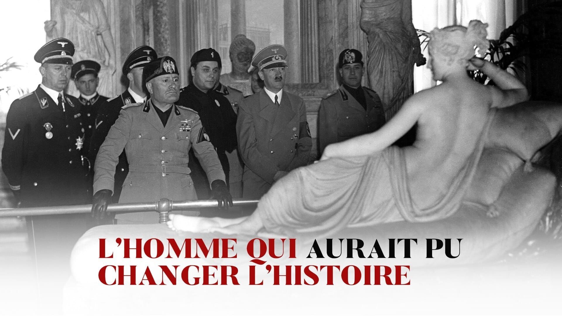 L'homme qui aurait pu changer l'Histoire