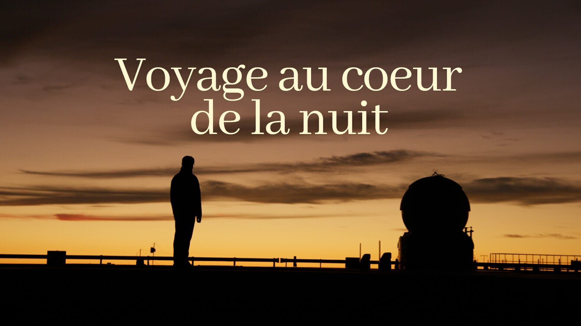 Voyage au coeur de la nuit