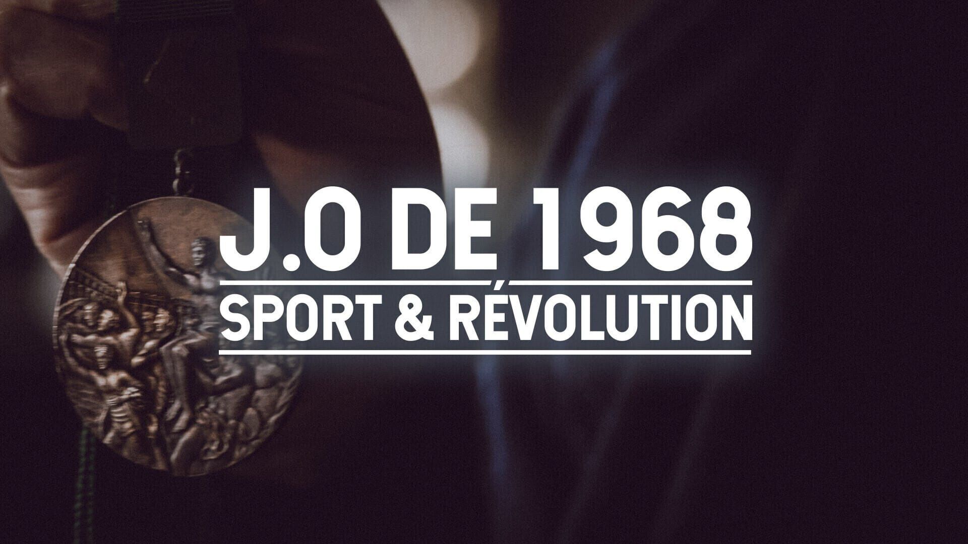 J.O. de 1968 : sport & révolution