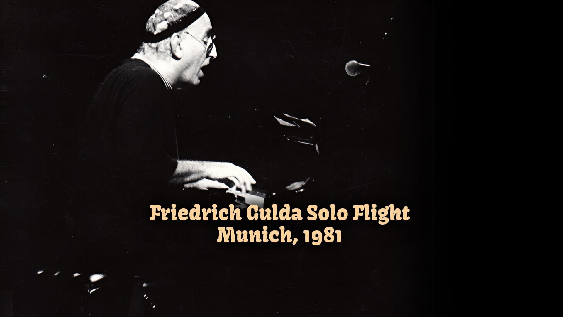 Friedrich Gulda Solo Flight - Munich, 1981