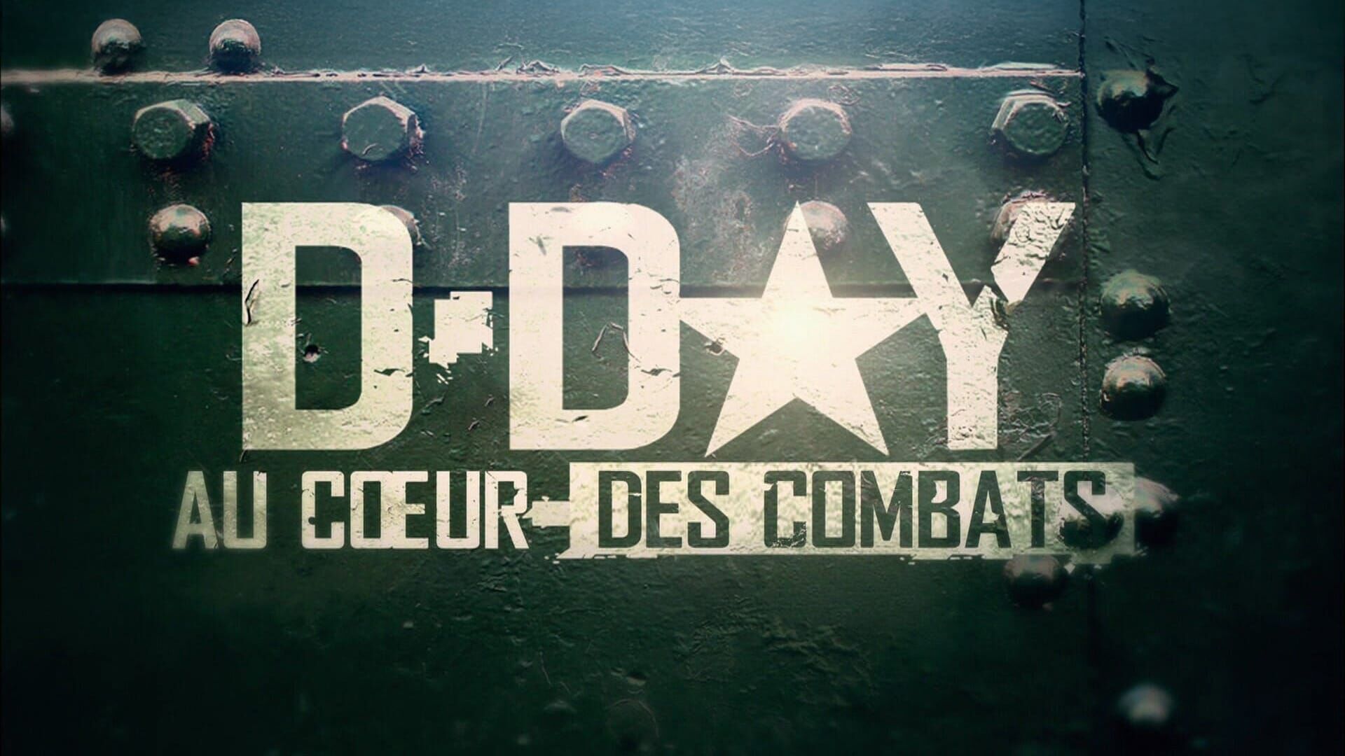 D-day, au coeur des combats