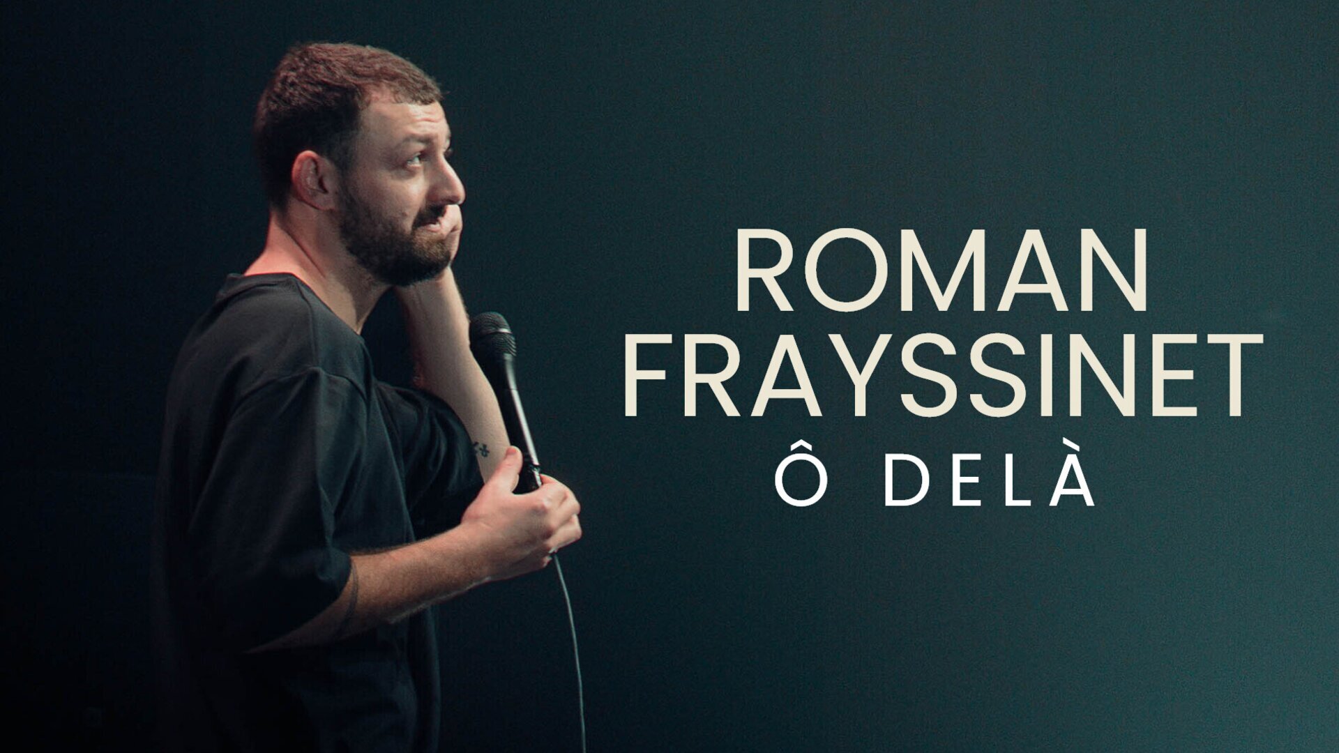 Roman Frayssinet : Ô delà