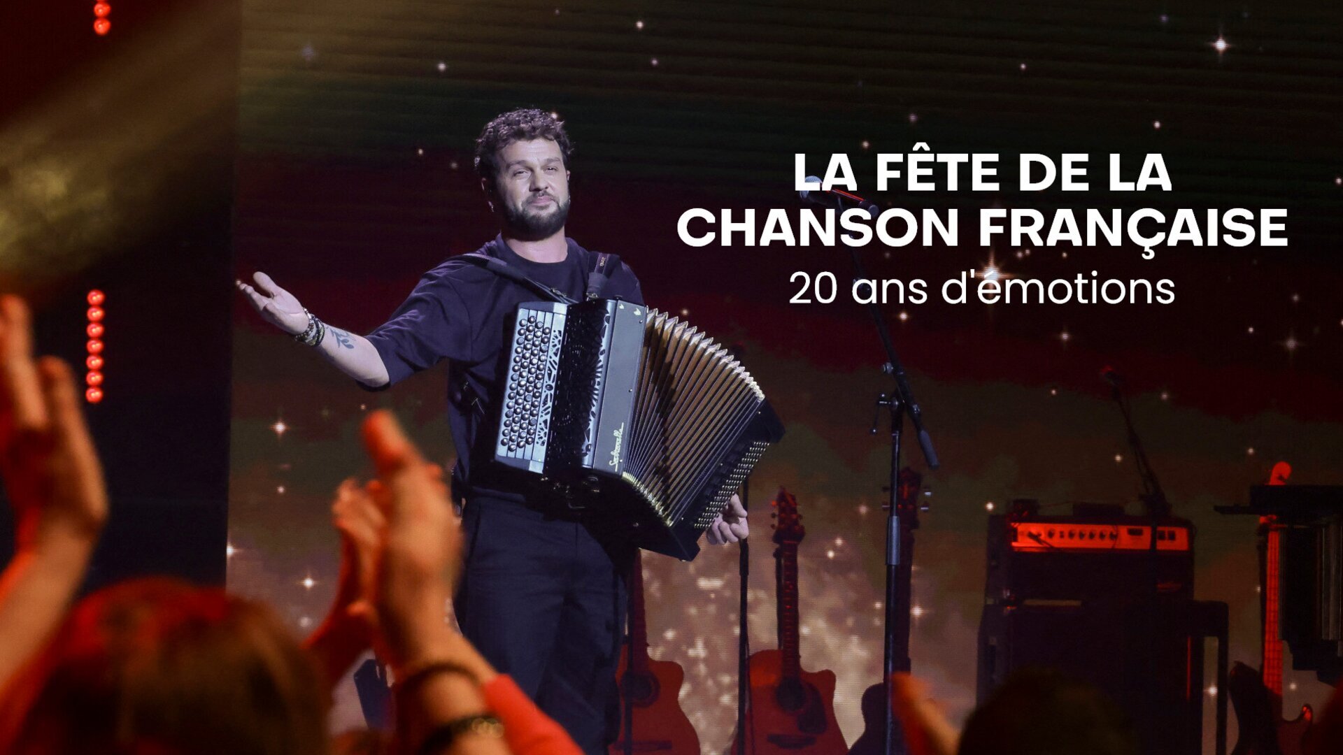 La fête de la chanson française - 20 ans d'émotions