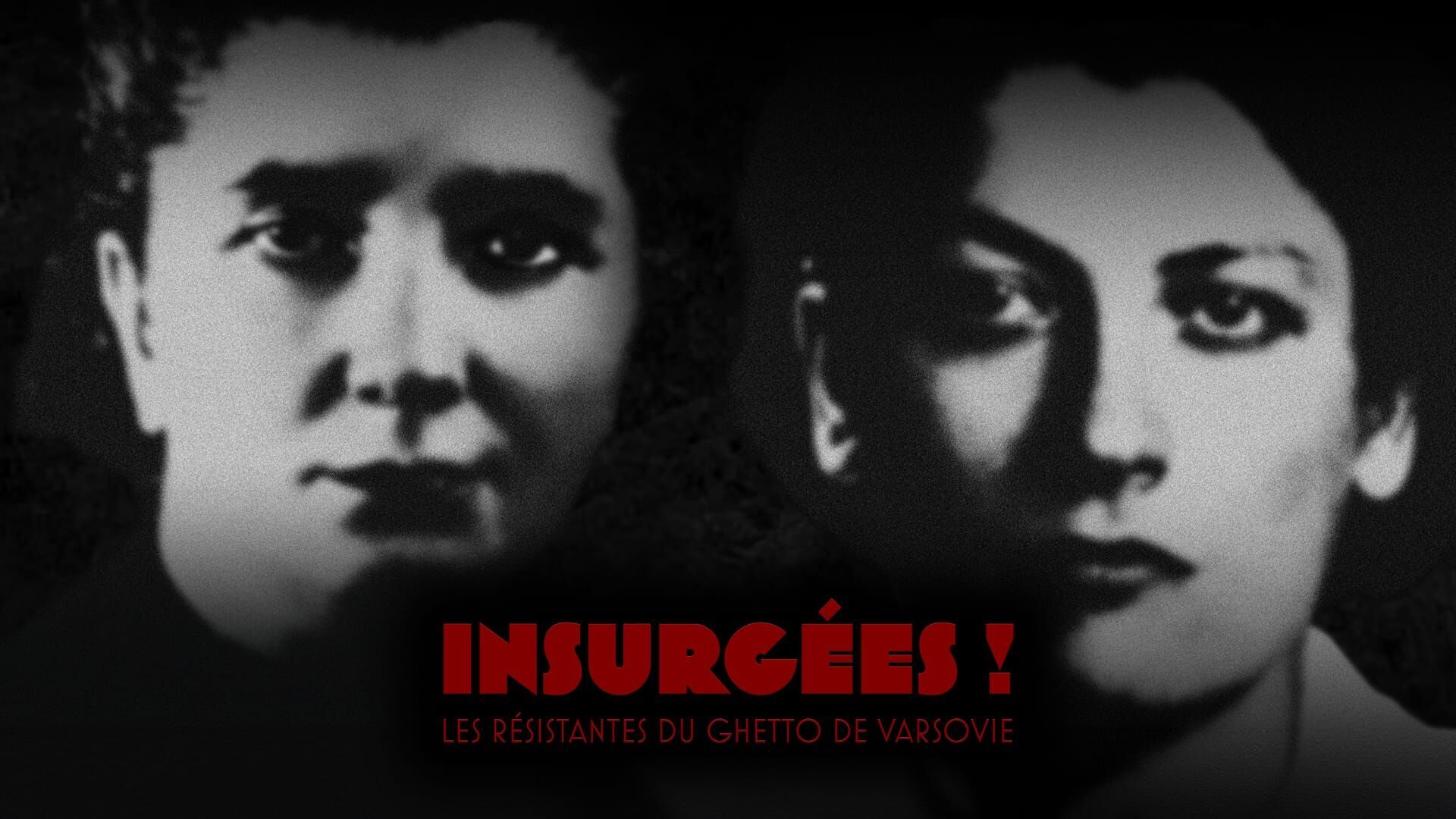 Insurgées ! Les résistantes du ghetto de Varsovie