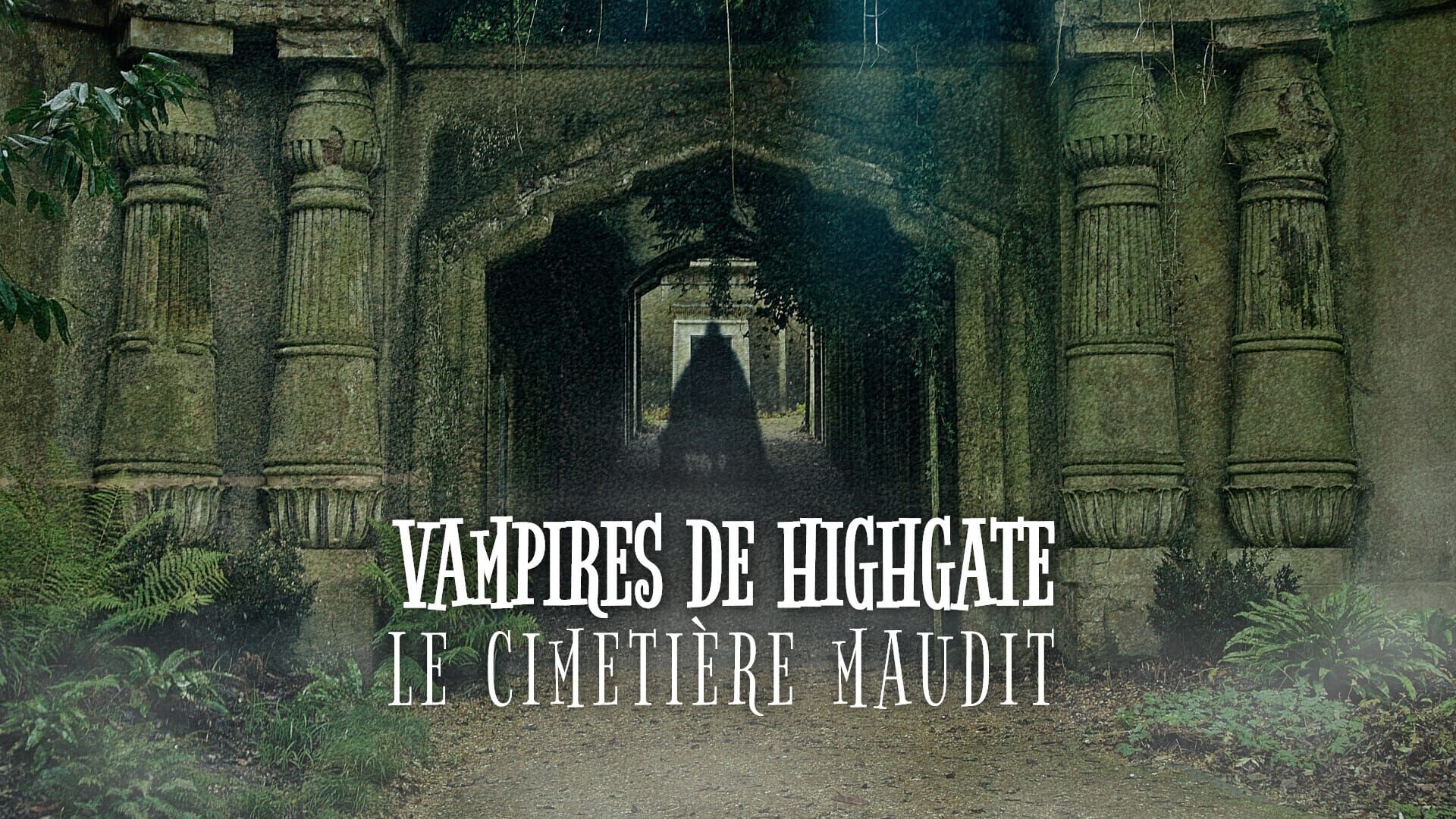 Vampire de Highgate : le cimetière maudit