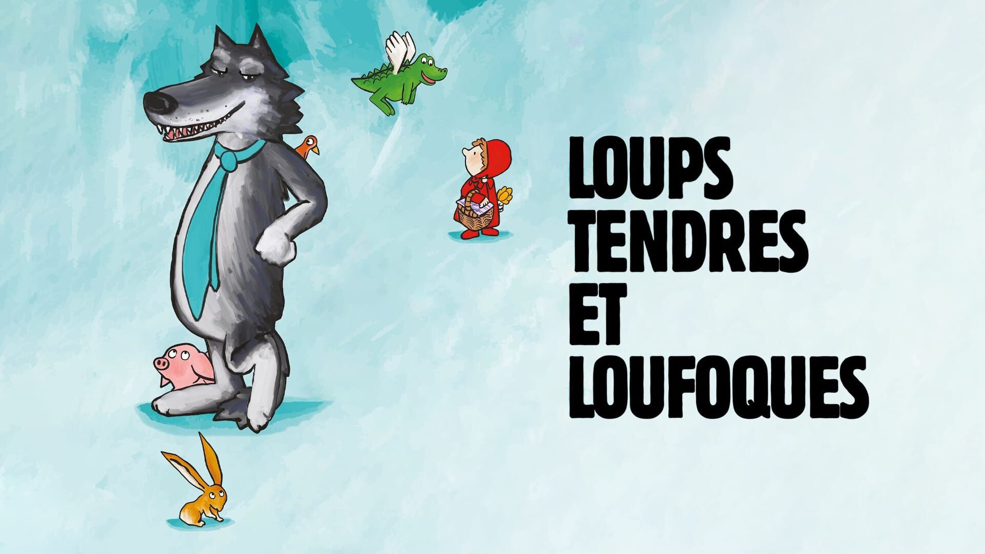 Loups tendres et loufoques