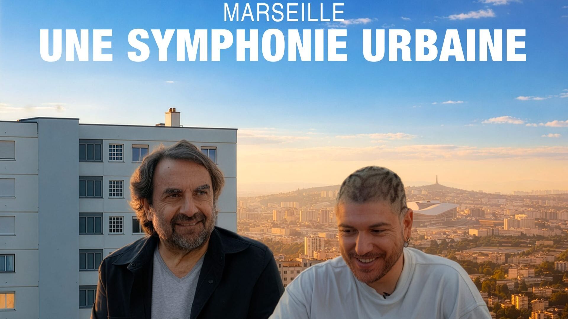 Marseille, une symphonie urbaine