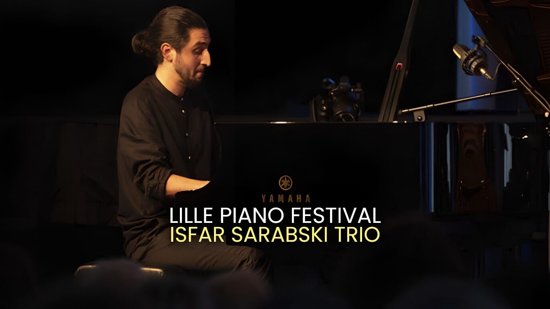 Lille Piano festival : Isfar Sarabski Trio