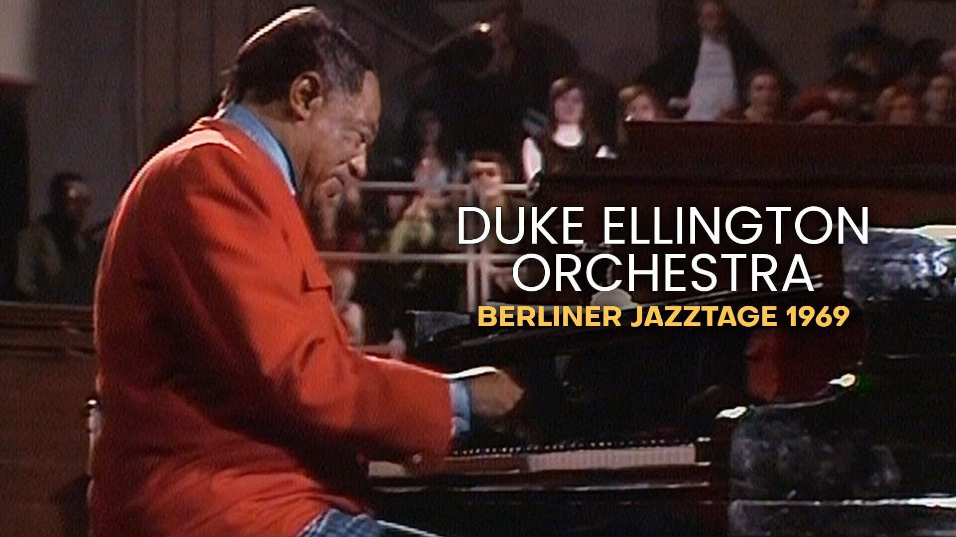 Duke Ellington Orchestra - Berliner Jazztage 1969