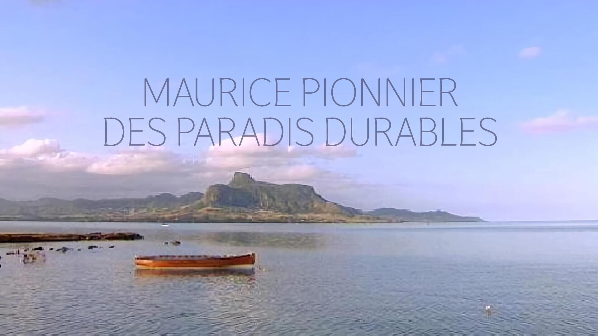 Maurice, pionnier des paradis durables
