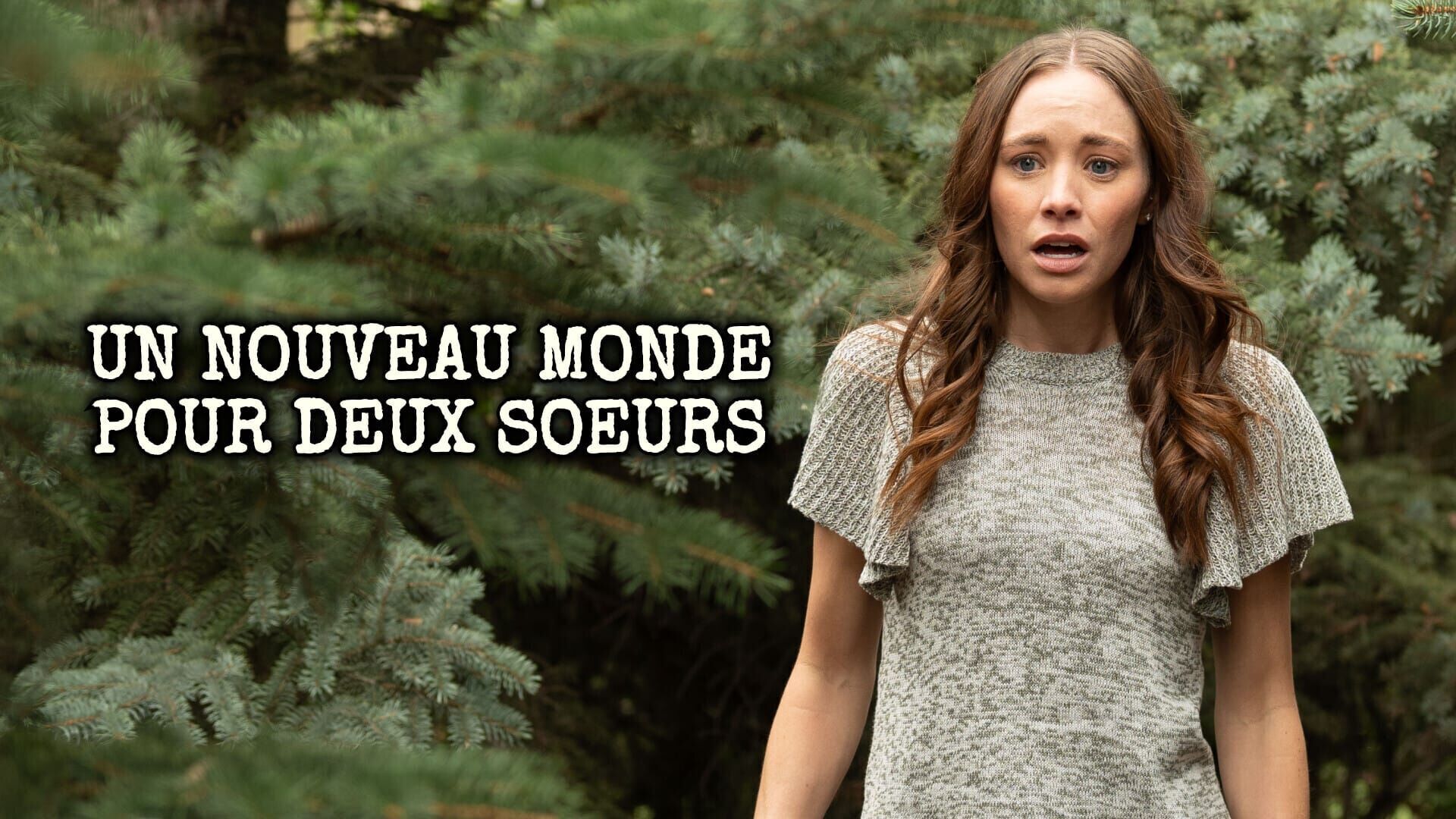 Un nouveau monde pour deux soeurs