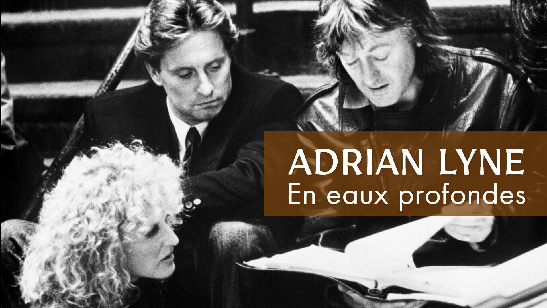 Adrian Lyne, en eaux profondes