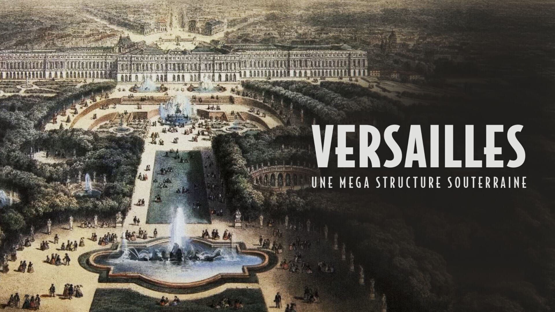 Versailles : une mégastructure souterraine