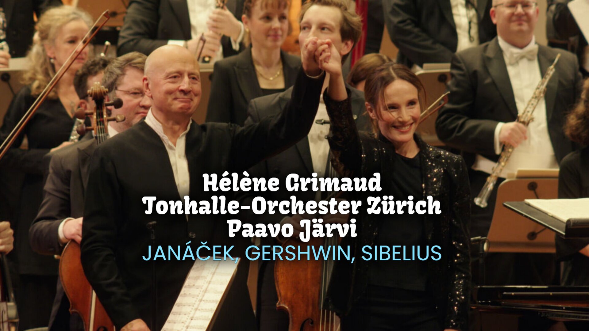 Hélène Grimaud, Tonhalle-Orchester Zürich, Paavo Järvi : Janáček, Gershwin, Sibelius