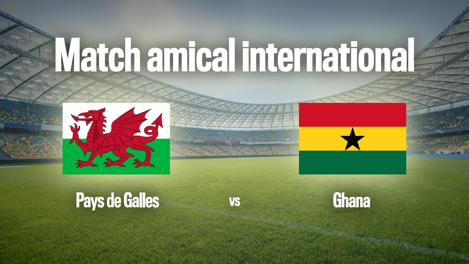 Football : Match de préparation à la Coupe du monde 2026