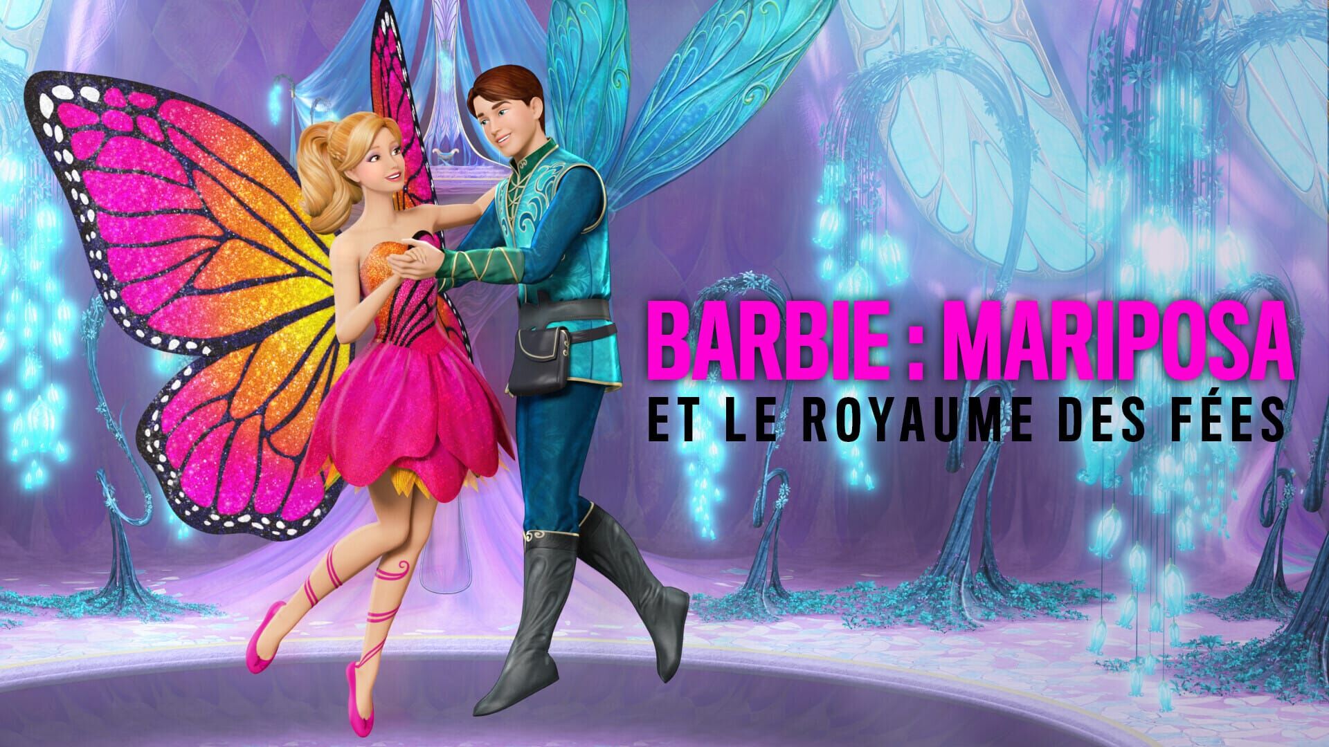 Barbie Fairytopia : Mariposa et le Royaume des fées