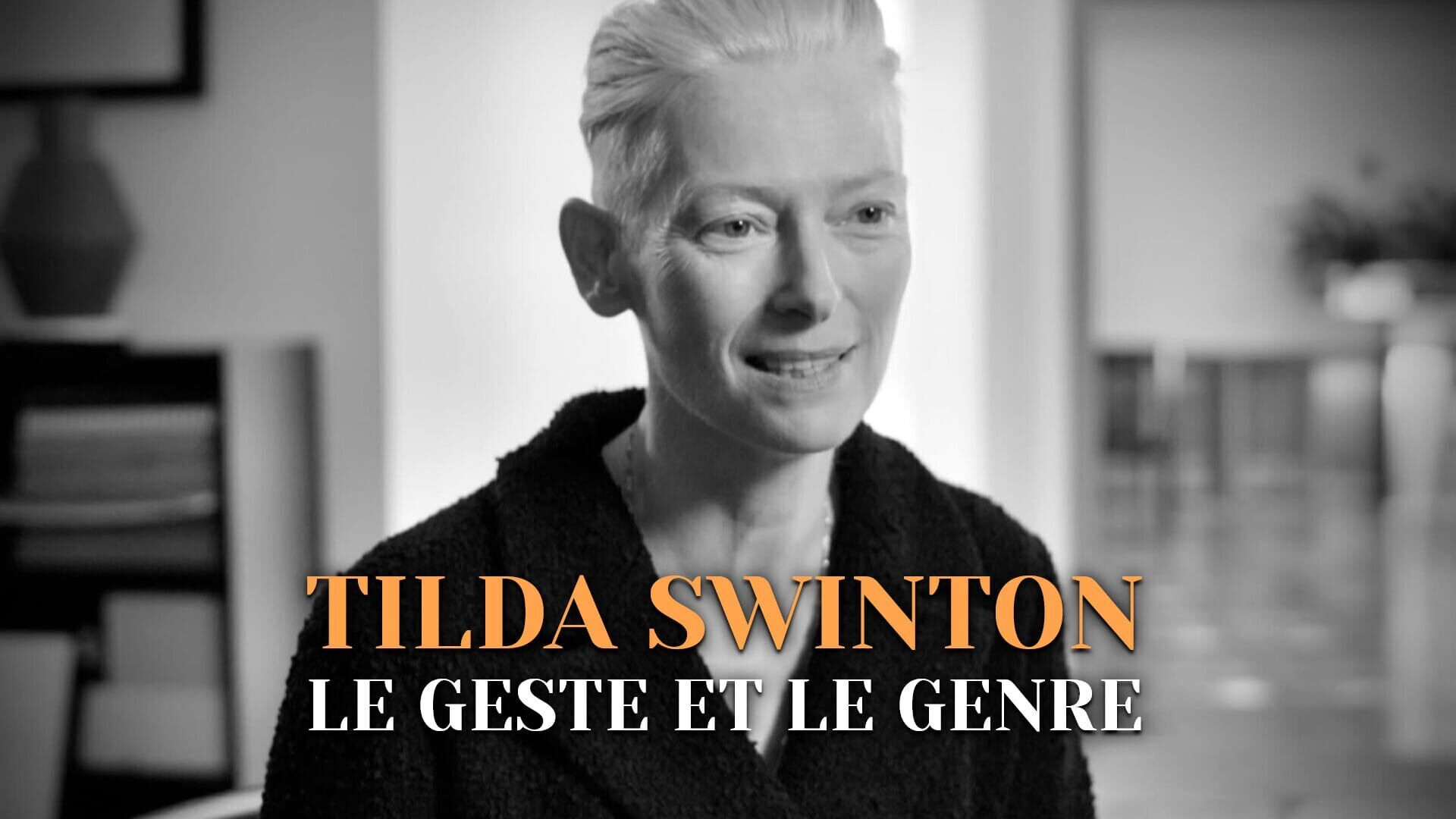 Tilda Swinton, le geste et le genre