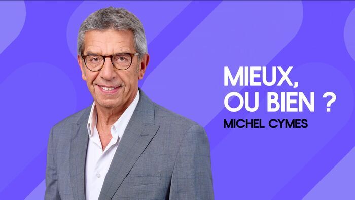 Mieux, ou bien ?