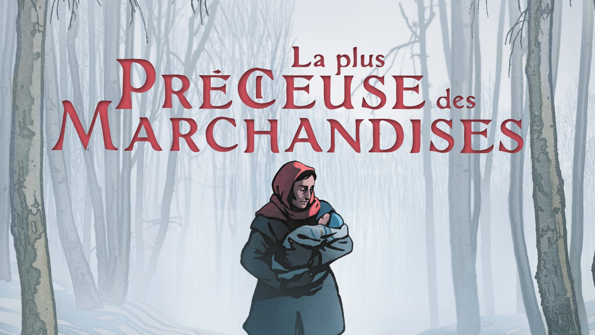 La plus précieuse des marchandises