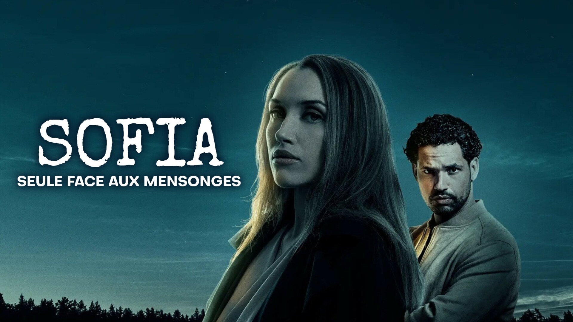 Sofia, seule face aux mensonges