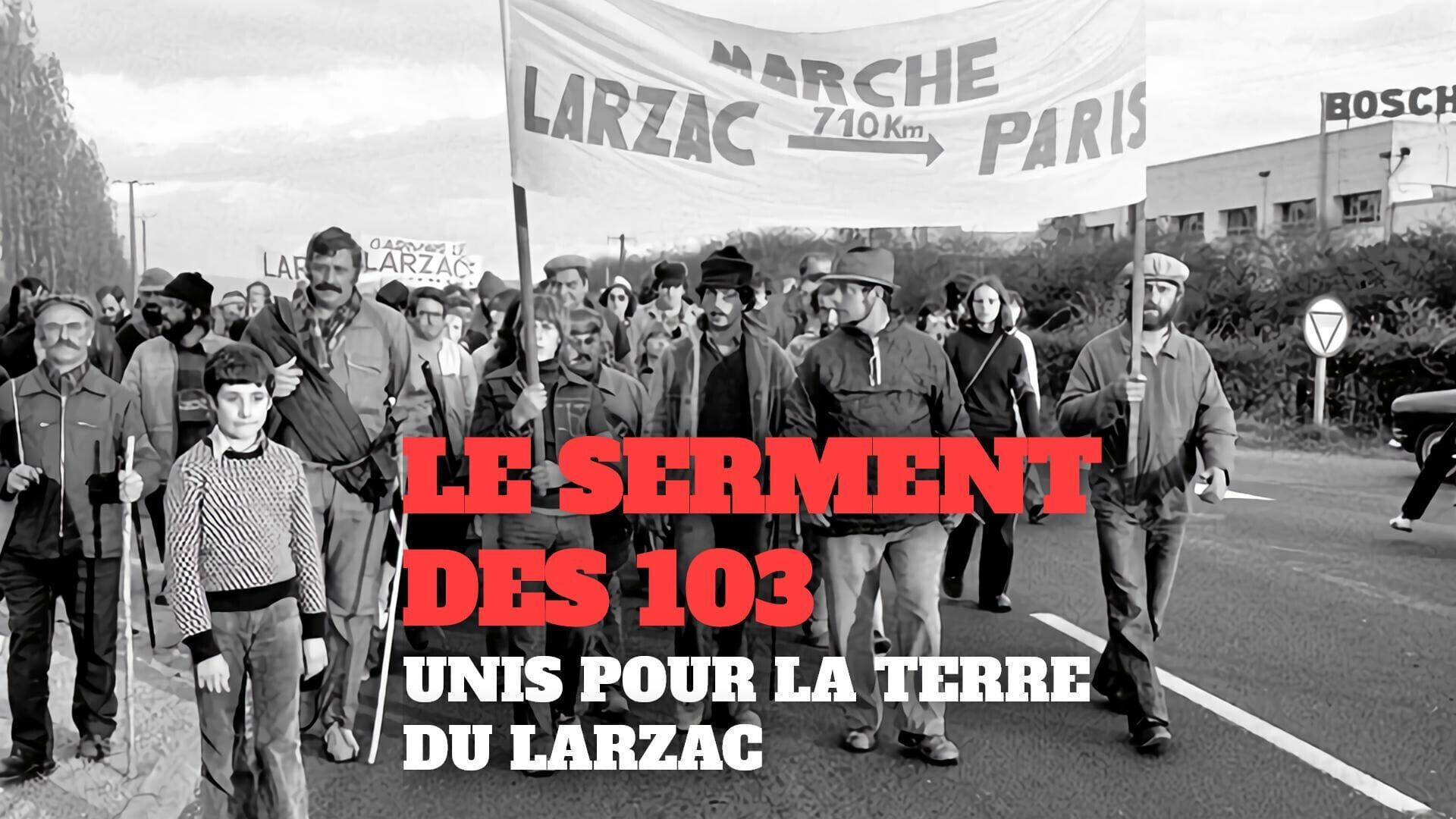 Le serment des 103, unis pour la terre du Larzac