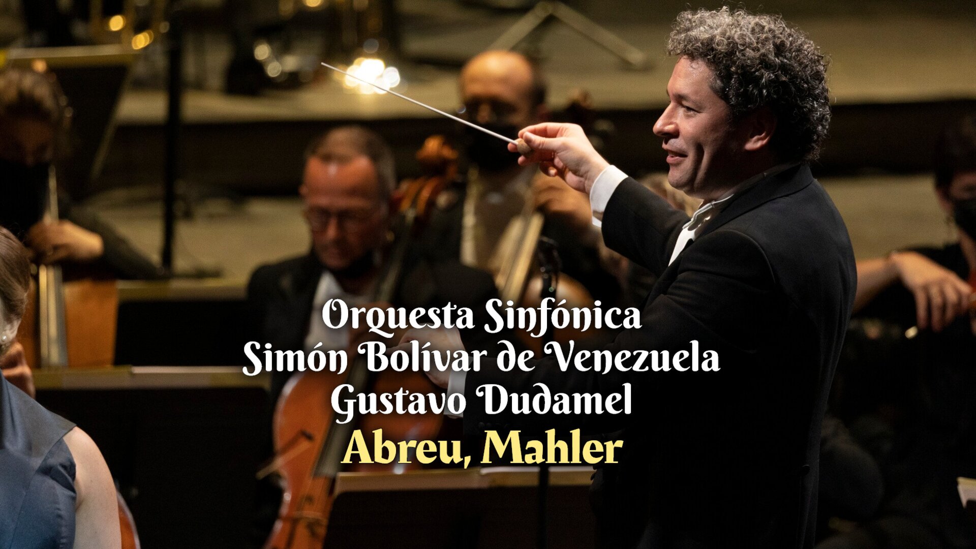 Orchestre symphonique Simón Bolívar de Venezuela, Gustavo Dudamel : Abreu, Mahler