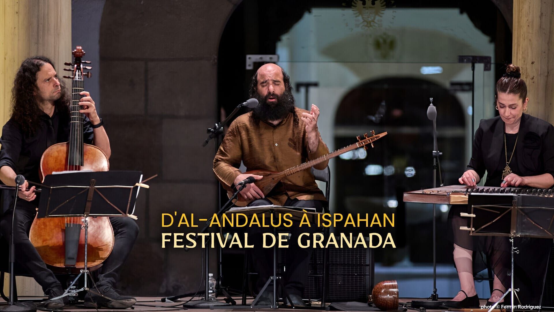 D'al-Andalus à Ispahan - Festival de Granada