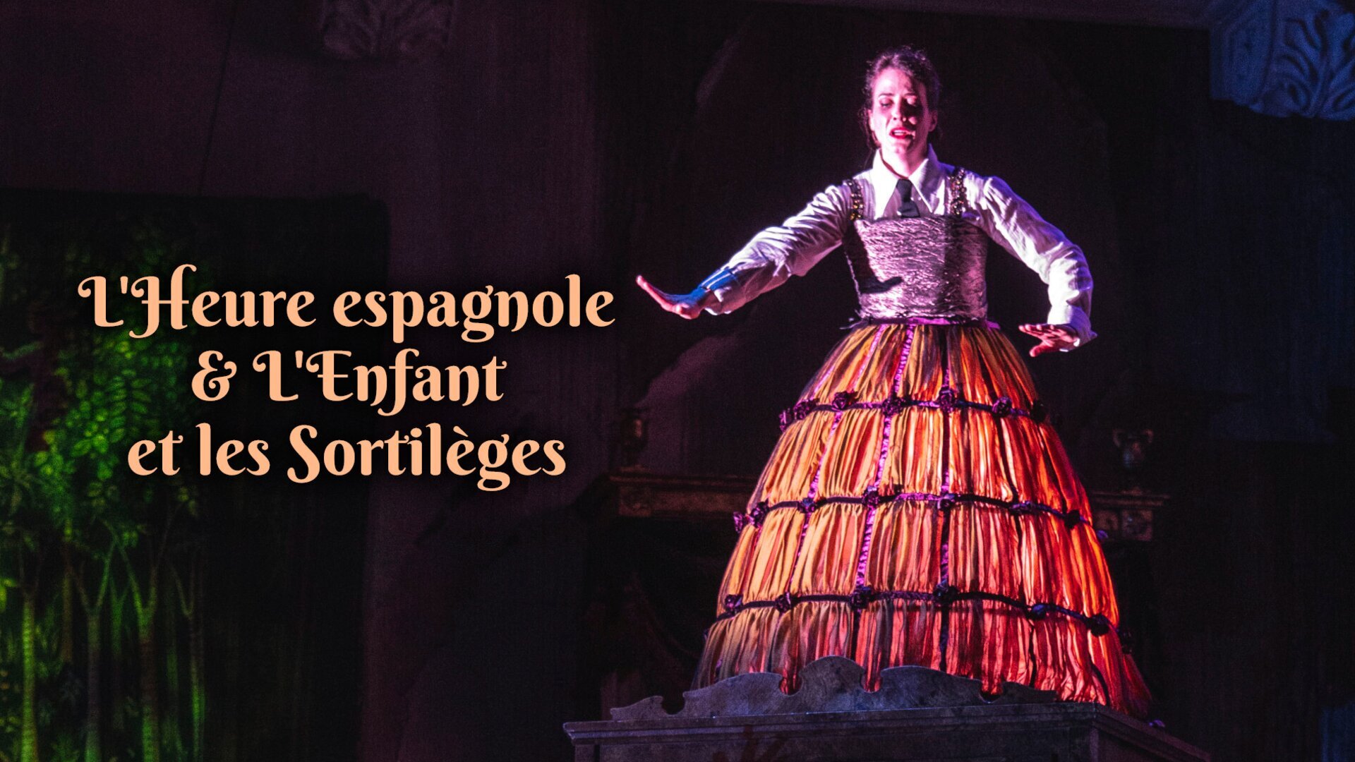 L'Heure espagnole & L'Enfant et les Sortilèges